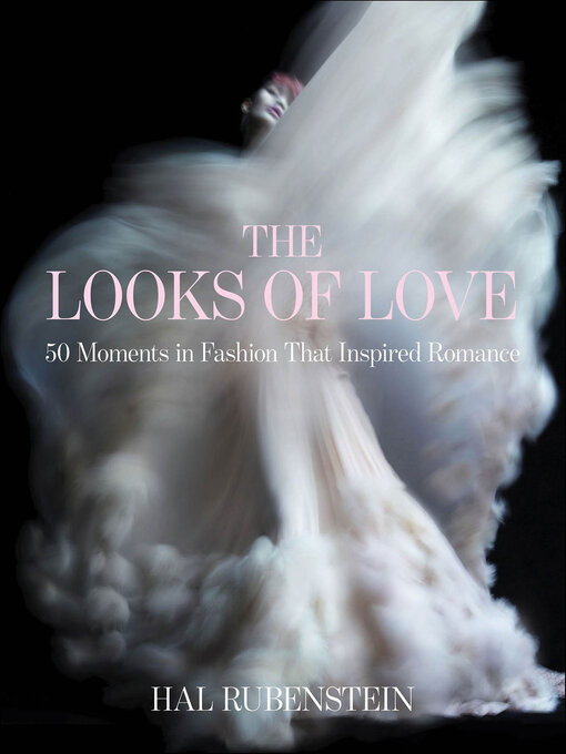 Title details for The Looks of Love by Hal Rubenstein - Available